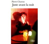 Juste avant la nuit - Pierre Charras - Gallimard - Poche - Roman