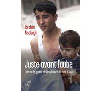 Juste avant l'aube L'histoire du curé d'Alep - Ibrahim Alsabagh - Cerf - broché - Essai