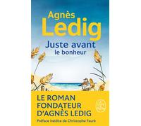 Juste avant le bonheur - Agnès Ledig - Lgf - Poche - Roman