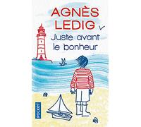 Juste avant le bonheur - Prix 2013 Maison de la Presse