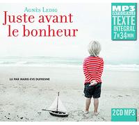 Juste Avant Le Bonheur (Texte Intégral)