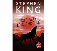 Juste avant le crépuscule