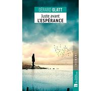 Juste avant l'espérance