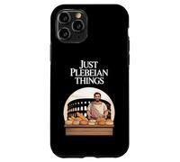 Juste des Choses plébéiennes drôles de Rome Ancienne Coque pour iPhone 11 Pro