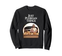 Juste des Choses plébéiennes drôles de Rome Ancienne Sweatshirt