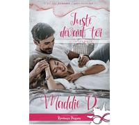 Juste devant toi - Maddie D. - MxM Bookmark - broché - Roman