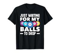Juste en Attendant Que Mes balles Tombent Bingo Fun T-Shirt