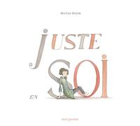 Juste en soi - Martine Delerm - Seuil Jeunesse - relié - Anthologie