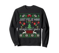 Juste Feliz Navi Parce Que Je n'ai Pas de père, Vilain Noël Sweatshirt