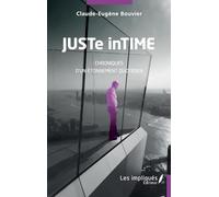 JUSTe inTIME: Chroniques d'un étonnement quotidien