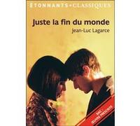 Jean-Luc Lagarce - Juste la fin du monde - Éd. Sophie Marchand & Astrid Chauvineau - Flammarion
