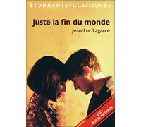 Jean-Luc Lagarce - Juste la fin du monde - Éd. Sophie Marchand & Astrid Chauvineau - Flammarion