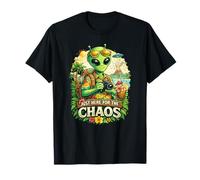 Juste là pour Le Chaos Funny Alien Tourist T-Shirt
