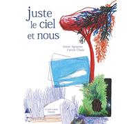 Juste le ciel et nous