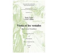 Juste Lipse (1547-1606) - Vesta Et Les Vestales (De Vesta Et Vestalibus)