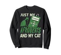 Juste Mes Afrobeats et Mon Chat Humour Chill Sweatshirt