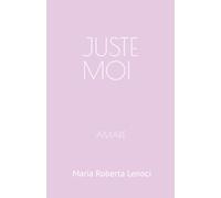 JUSTE MOI: AMARE