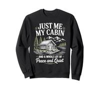Juste moi, ma cabine et beaucoup de paix et de tranquillité. Cabane Sweatshirt