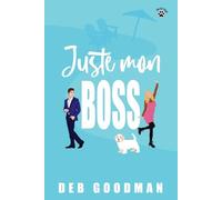Juste mon boss: Une comédie romantique