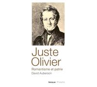 Juste Olivier, romantisme et patrie
