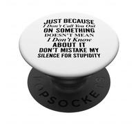 Juste Parce Que Je ne Vous Appelle Pas sur Quelque Chose PopSockets PopGrip Adhésif