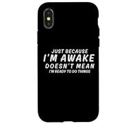 Juste parce que je suis éveillé ne signifie pas que j'écoute Coque pour iPhone X/XS
