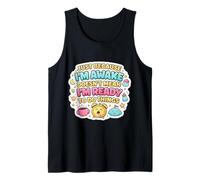 Juste Parce Que Je suis réveillé ne Signifie Pas Que Je suis prêt à Faire Les Choses Débardeur