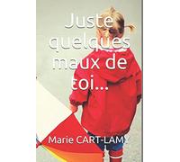 Juste quelques maux de toi...