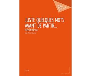 Juste quelques mots avant de partir