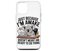Juste Si Je suis Réveillé Un Koala Amusant Bureau De Coque pour iPhone 12/12 Pro