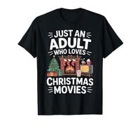 Juste Un Adulte Qui Adore Les Films De Noël T-Shirt