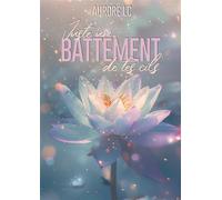 Juste un battement de tes cils
