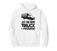 Juste Un Camion de Plus, Je Le promets à Truck Trucker Truck Driver Sweat à Capuche