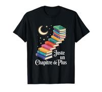 Juste Un Chapitre De Plus - Escalier de Livres vers la Lune T-Shirt