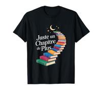 Juste Un Chapitre De Plus - Escalier de Livres vers la Lune T-Shirt