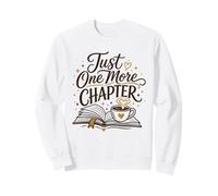 Juste Un chapitre de Plus pour Les Amateurs de Livres de café lisant Un Roman Sweatshirt