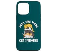 Juste Un Chat de Plus, Je Te promets Un Joli tas de Chats Coque pour iPhone 13 Pro Max