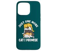 Juste Un Chat de Plus, Je Te promets Un Joli tas de Chats Coque pour iPhone 15 Pro Max