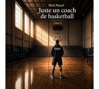 Juste un coach de basketball Tome 2