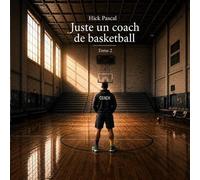 Juste un coach de basketball Tome2