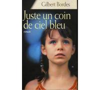 Juste Un Coin De Ciel Bleu