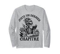 Juste Un Dernier Chapitre Cadeau Lecture Squelette Gothique Manche Longue