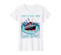 Juste Un garçon Qui Aime Le RMS Titanic, Le Remembrance Titanic, Les garçons T-Shirt Graphique avec Valeur, Femme, Blanc, S