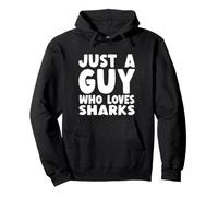 Juste Un Gars Qui Aime Les Requins Sweat à Capuche