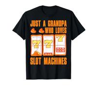 Juste un grand-père qui aime les machines à sous T-Shirt