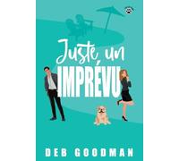 Juste un imprévu: Une comédie romantique