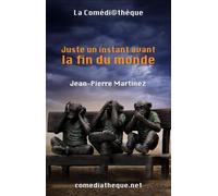 Juste Un Instant Avant La Fin Du Monde