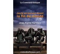 Juste Un Instant Avant La Fin Du Monde