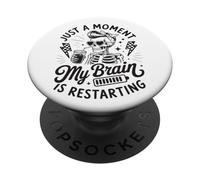 Juste Un Instant, Mon Cerveau redémarre Skeleton PopSockets PopGrip Adhésif