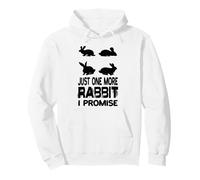 Juste Un Lapin de Plus, Je promets Bunny Rabbits Bunnies Sweat à Capuche